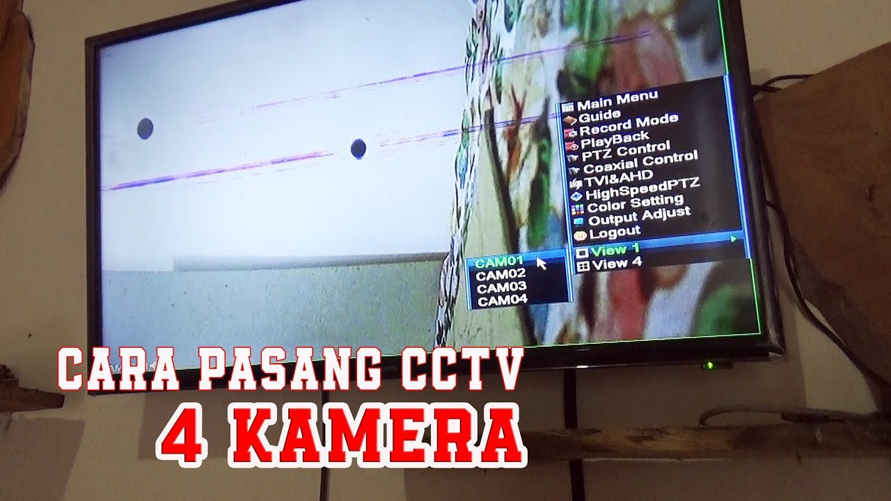 Cara Mudah Memasang Cctv 4 Kamera
