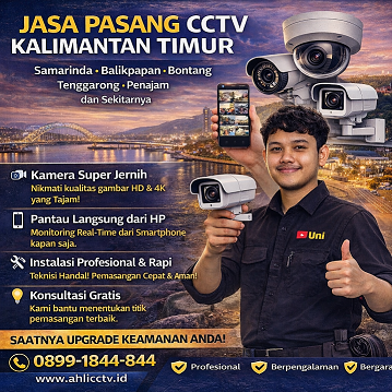 Jasa Pasang CCTV Kalimantan Timur – Keamanan Maksimal Tanpa Ribet